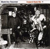 Black Box Recorder - England Made Me