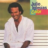 Julio Iglesias - Calor