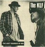KLF, The - The Lost Sounds Of Mu (Vol.2)