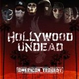 Hollywood Undead - American tragedy