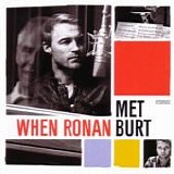 Ronan Keating - When Ronan met Burt