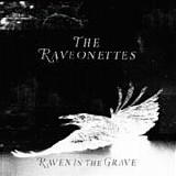 The Raveonettes - Raven in the grave