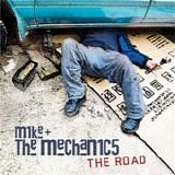 Mike & The Mechanics - The road
