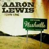 Aaron Lewis - Town line
