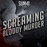 Sum 41 - Screaming bloody murder