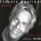 Claudio Baglioni - Tutti qui - Collezione 1967-2005 (Disco 3)