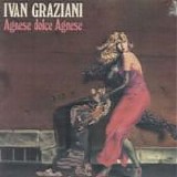 Ivan Graziani - Agnese dolce Agnese