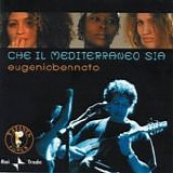 Eugenio Bennato - Che il Mediterraneo sia