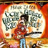 Frank Zappa - Does humour belong in music