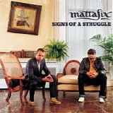 Mattafix - Signs of a struggle