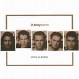 Boyzone - Where we belong