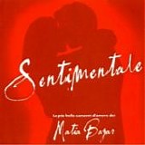 Matia Bazar - Sentimentale: le piÃ¹ belle canzoni d'amore...