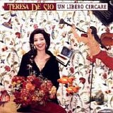 Teresa De Sio - Un libero cercare