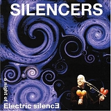 The Silencers - A Night of Electric Silence