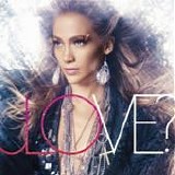 Jennifer Lopez - Love?
