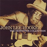 John Lee Hooker - The Definitive Collection