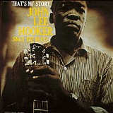 John Lee Hooker - That's My Story