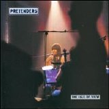 Pretenders - The Isle of View