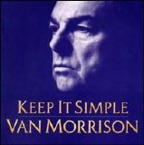 Van Morrison - Keep It Simple