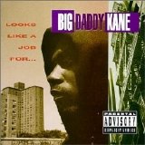 Big Daddy Kane - Looks Like a Job For...