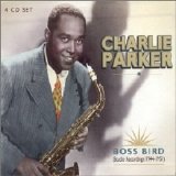 Charlie Parker - Boss Bird Disc 1