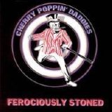Cherry Poppin' Daddies - Ferociously Stoned