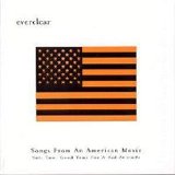 Everclear - Songs from an American Movie, Vol. 2: Good Time for a Bad Attitude