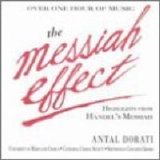 Antal Dorati - The Messiah Effect: Highlights from Handel's Messiah