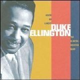 Blanton-Webster Band/Duke Ellington - Never No Lament: The Blanton-Webster Band Disc 3