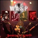 W.A.S.P. - Double Live Assassins Disc 1