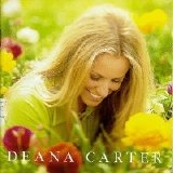 Deana Carter - Did I Shave My Legs for This?