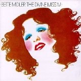 Bette Midler - The Divine Miss M