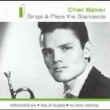 Chet Baker/Stan Getz - Sings & Plays the Standards
