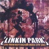 Linkin Park - Live At Nottingham