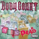 Body Count - Born Dead