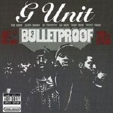 G-Unit - Bullet Proof