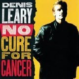 Denis Leary - No Cure for Cancer
