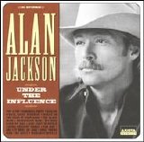 Alan Jackson - Under the Influence