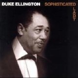 Duke Ellington & His Orchestra - Sophisticated Lady [RCA]