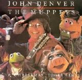 John Denver/The Muppets - A Christmas Together