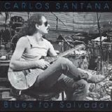 Carlos Santana - Blues for Salvador