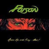 Poison - Open Up and Say...Ahh!