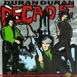 Duran Duran - Decade: Greatest Hits