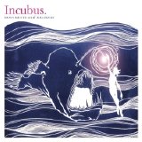 Incubus - Monuments and Melodies