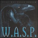 W.A.S.P. - Still Not Black Enough [2001 Reissue]