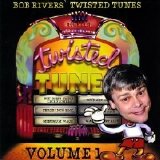 Bob Rivers & Twisted Radio - The Best of Twisted Tunes, Vol. 1
