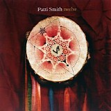 Patti Smith - Twelve