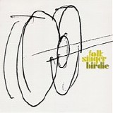 Birdie - Folk Singer 7"