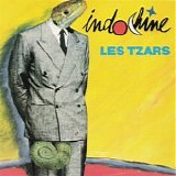 Indochine - Les Tzars