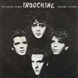 Indochine - Tes Yeux Noirs